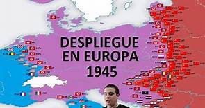 Despliegue en Europa 1945, los Ejércitos del Eje y Aliados