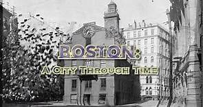 Boston: A City Through Time (2019 to 1770)