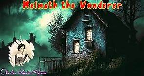 Melmoth the Wanderer by Charles Robert Maturin | Audiobook Horror Story
