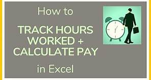 How to Track Hours Worked in Excel + How to Calculate Pay in Excel - Tutorial ⏰💰