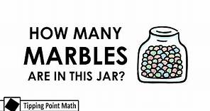 How Many Marbles are in the Jar?