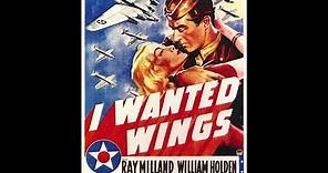 I Wanted Wings (1941)