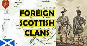 The Foreign Origins of Scottish Clans