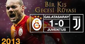 Maçın Hikayesi : Galatasaray - Juventus | Bir Kış Gecesi Rüyası