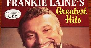 Frankie Laine - Greatest Hits Volume One