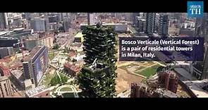 The Bosco Verticale (Vertical Forest)