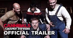 CANNIBALS & CARPET FITTERS Official Trailer (2018) Horror / Comedy