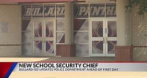 Bullard ISD to start 2023-2024 school year with new security measures