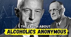 Alcoholics Anonymous: The Truth About AA Meetings, The 12 Steps, The Big Book, Sponsors
