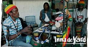 Inna de Yard - "The Soul of Jamaica" Part 3 - Feat. Derajah, Winston McAnuff, Cedric Myton