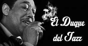 Duke Ellington: El duque del Jazz