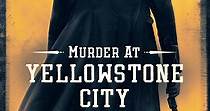 Murder at Yellowstone City streaming: watch online