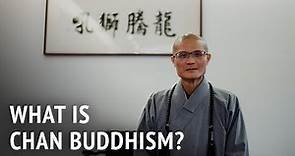 What is Chan Buddhism? | Venerable Guo Huei