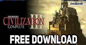 Free Download of Sid Meier's Civilization III Complete (Available Free for a limited Time)