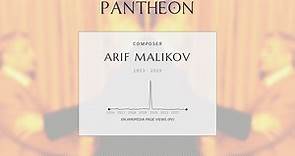 Arif Malikov Biography - Azerbaijani composer (1933–2019)