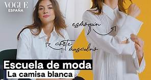 La camisa blanca: 4 formas de combinarla y cómo elegir la perfecta | Escuela de Moda | VOGUE España
