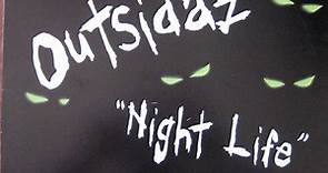 Outsidaz - "Night Life"