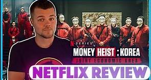 Money Heist: Korea Joint Economic Area Netflix Series Review