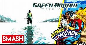 Green Arrow Año Uno Definitive Edition SMASH Reseña Review ComiXmen