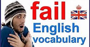 FAIL - 5 different meanings + expression