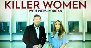Killer Women with Piers Morgan Season 2 Episode 1