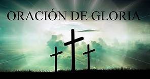 🙏 Gloria al Padre, al Hijo y al Espíritu Santo (ORACIÓN) 📿| Audio Y Letra En Español