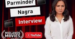Interview with Parminder Nagra - Full conversation | Midlands Movies Awards 2024