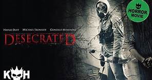 Desecrated | FREE Full Horror Movie