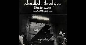 Abdullah Ibrahim With Carlos Ward - Live At Sweet Basil Vol. 1. (Full Album)
