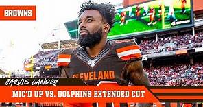 Jarvis Landry Mic’d Up vs. Dolphins: Extended Cut | Cleveland Browns