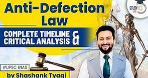 What is an anti-defection law? | Legal Facts | 10th Schedule | Timeline & Critical analysis