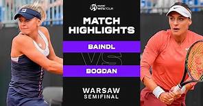 Kateryna Baindl vs. Ana Bogdan | 2022 Warsaw Semifinal | WTA Match Highlights