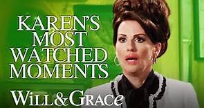 Karen's Most Watched Moments | Will & Grace