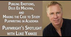 Playwright's Spotlight with Luke Yankee