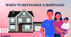 When to refinance a mortgage