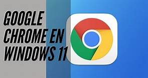 Como Descargar e Instalar Google Chrome en Windows 11
