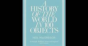 "A History of the World in 100 Objects" By Neil MacGregor