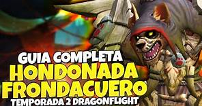 HONDONADA FRONDACUERO | GUÍA COMPLETA Mitica+ | Temporada 2 Dragonflight