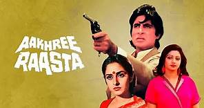 Aakhree Raasta (1986) Full Movie Facts| Amitabh Bachchan, Sridevi, Jaya Prada, Om Shivpuri, Anupam K