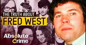 Trauma, Torture And Fame: The Life & Crimes Of Fred West | Born To Kill? | Absolute Crime