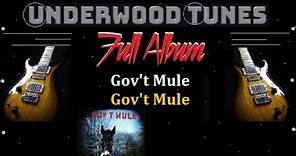 Gov't Mule ~ Gov't Mule ~ 1995 ~ Full Album