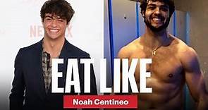 How Noah Centineo Transformed From Rom-Com Lead To Massive Action Star | Eat Like | Men's Health