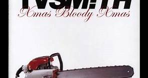 Xmas Bloody Xmas - TV Smith