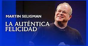 La auténtica felicidad - Resumen del pensamiento de Martin Seligman