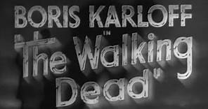 THE WALKING DEAD (1936) - TRAILER