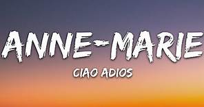 Anne-Marie - Ciao Adios (Lyrics)