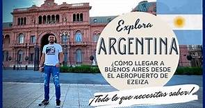 🚀 ¿COMO ir a Buenos Aires desde el Aeropuerto Ezeiza 2024: ¡Todo lo que necesitas saber!