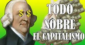 Historia del capitalismo | Adam Smith aportes al sistema económico capitalista