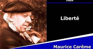 Liberté - Poésie - Maurice Carême