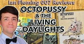 'Octopussy and The Living Daylights' | The End of Ian Fleming's 007 | Book Review